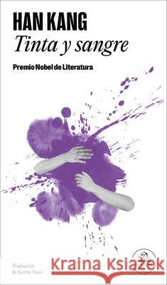 Tinta Y Sangre / Light and Thread Han Kang 9786073871044 Literatura Random House - książka