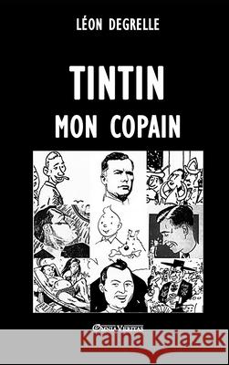 Tintin, mon copain Léon Degrelle 9781913890360 Omnia Veritas Ltd - książka