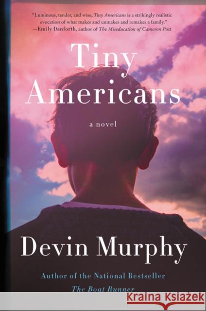 Tiny Americans Tiny Americans: A Novel a Novel Murphy, Devin 9780062856074 Harper Perennial - książka