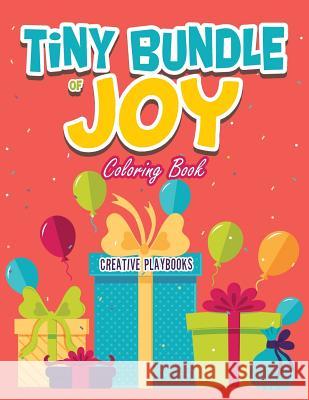 Tiny Bundle of Joy Coloring Book Creative Playbooks 9781683237143 Creative Playbooks - książka