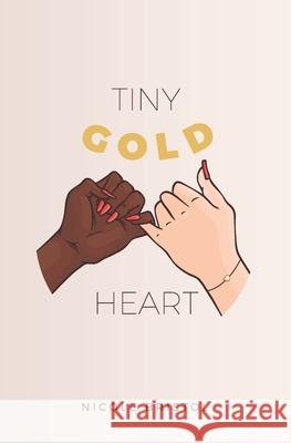 Tiny Gold Heart Nicole Bristol 9798646947896 Independently Published - książka