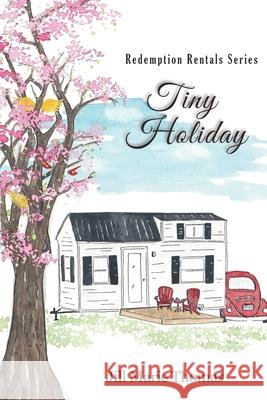 Tiny Holiday (Redemption Rentals Series Book 2) Jill Marie Thomas 9798796493250 Independently Published - książka