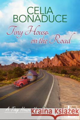 Tiny House on the Road Celia Bonaduce 9781516102389 Kensington Publishing Corporation - książka