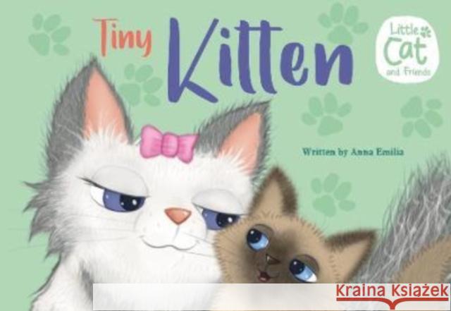 Tiny Kitten Anna Emilia 9781838109943 Peahen Publishing - książka