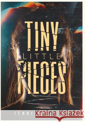 Tiny Little Pieces Jennifer Lucic 9781736838358 Underground House Publishing LLC - książka