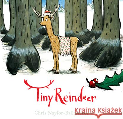 Tiny Reindeer Chris Naylor-Ballesteros 9780735271180 Tundra Books (NY) - książka