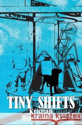 Tiny Shifts Kristian Himmelstrup, Nina Sokol 9781952419010 Spuyten Duyvil - książka