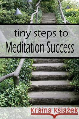 Tiny Steps to Meditation Success Sheridan Ripley 9781718018846 Independently Published - książka