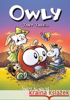 Tiny Tales: A Graphic Novel (Owly #5) Runton, Andy 9781338300734 Graphix - książka