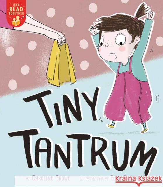 Tiny Tantrum Caroline Crowe Ella Okstad 9781680103762 Tiger Tales - książka