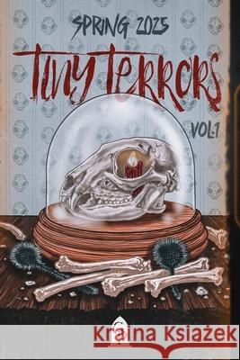 Tiny Terrors: Spring 2025 Graveside Press 9781967547838 Graveside Press - książka