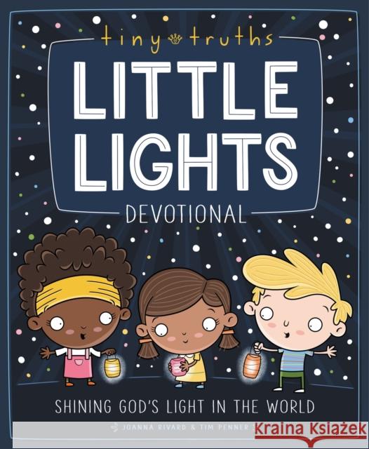 Tiny Truths Little Lights Devotional: Shining God’s Light in the World  9780310144991 Zonderkidz - książka