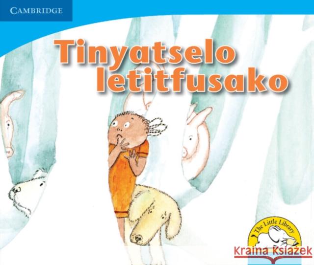 Tinyatselo letitfusako (Siswati) Lindi Mahlangu Lungi Maseko Joan Rankin 9780521722674 Cambridge University Press - książka