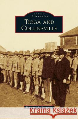 Tioga and Collinsville Don Davenport, J R Davenport 9781531675998 Arcadia Publishing Library Editions - książka