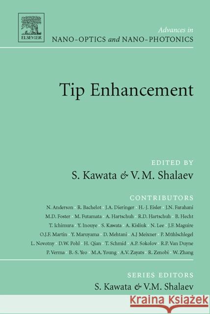 Tip Enhancement Satoshi Kawata Vladimir M. Shalaev 9780444520586 Elsevier Science & Technology - książka