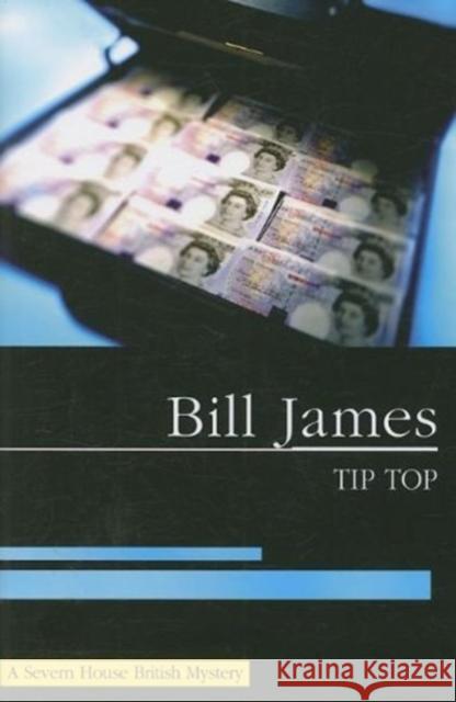 Tip Top Bill James 9780727876805 Canongate Books Ltd - książka