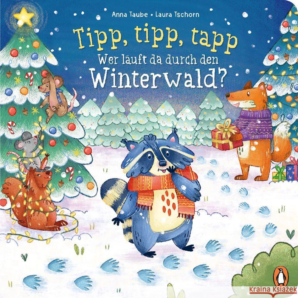Tipp, tipp, tapp - Wer läuft da durch den Winterwald? Taube, Anna 9783328302889 Penguin Junior - książka