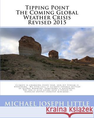 Tipping Point - The Coming Global Weather Crisis Michael Joseph Little 9781456455255 Createspace - książka