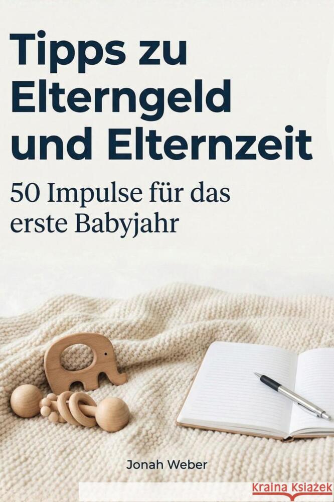 Tipps zu Elterngeld und Elternzeit Weber, Jonah 9783695376377 FlipFlop - książka