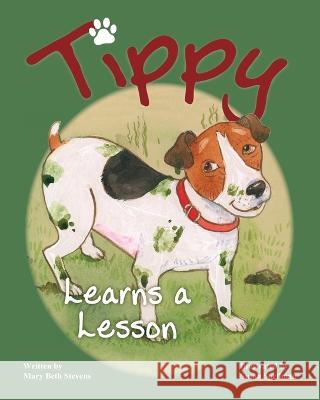 Tippy Learns a Lesson Mary Beth Stevens, Susan Spellman 9781952714405 Wisdom House Books - książka