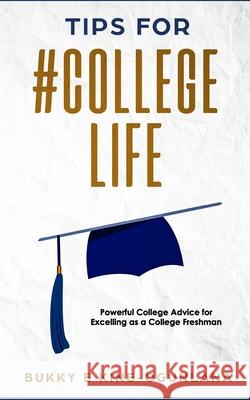 Tips for #Collegelife Ekine-Ogunlana, Bukky 9781093984903 Independently Published - książka
