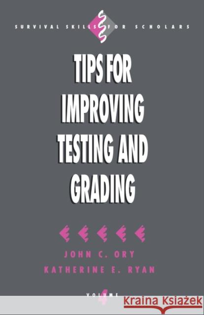 Tips for Improving Testing and Grading John C. Ory Katherine E. Ryan Katherine E. Ryan 9780803949744 Sage Publications - książka