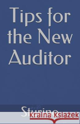 Tips for the New Auditor Marty Sturino 9781733097819 Ecco Qui Publishing - książka