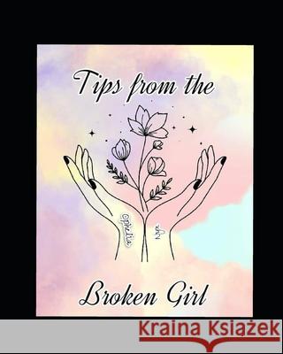 Tips from the Broken Girl Ophelia Nyx 9798521651498 Independently Published - książka