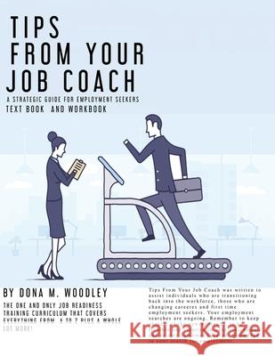 Tips From Your Job Coach: A Strategic Guide for Employment Woodley, Dona 9781951302313 Diamond Media Press Co. - książka