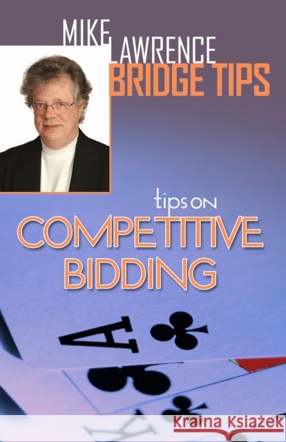 Tips on Competitive Bidding Mike Lawrence 9781771400213 Master Point Press - książka