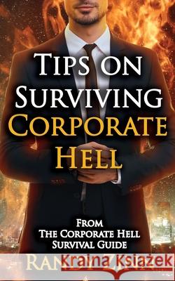 Tips on Surviving Corporate Hell Randy Zinn 9781953643032 Sor Press - książka