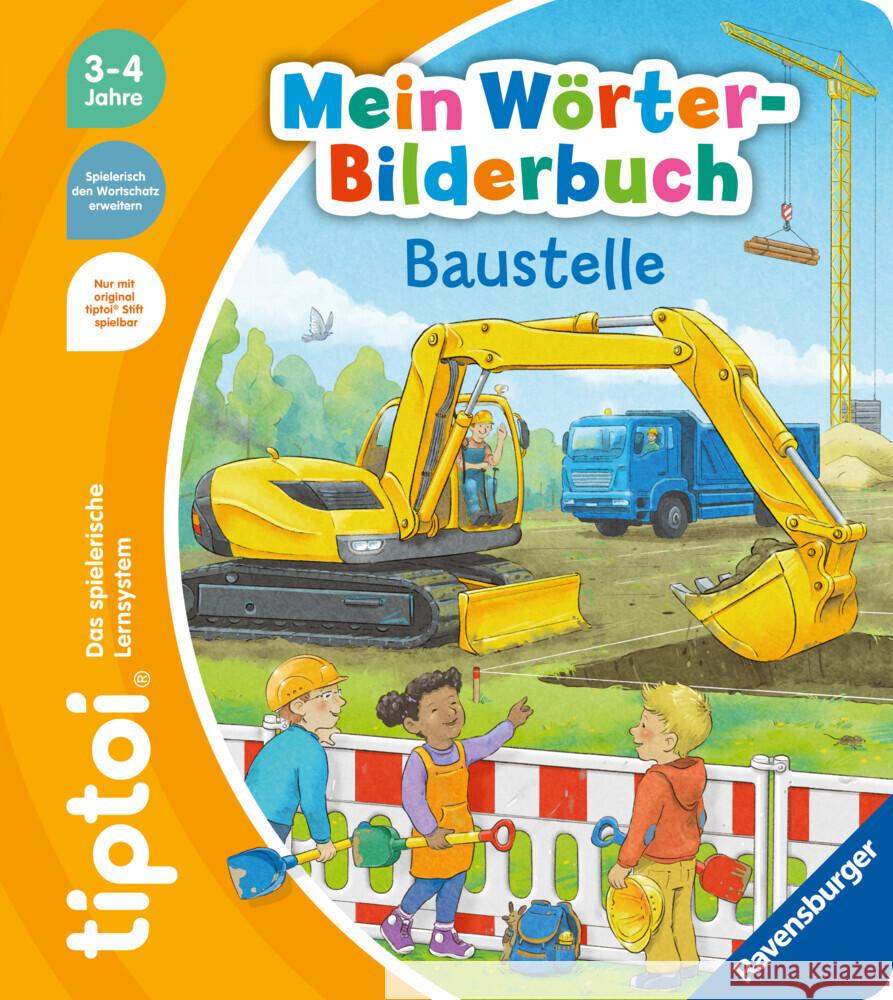 tiptoi® Mein Wörter-Bilderbuch Baustelle Grimm, Sandra 9783473492701 Ravensburger Verlag - książka