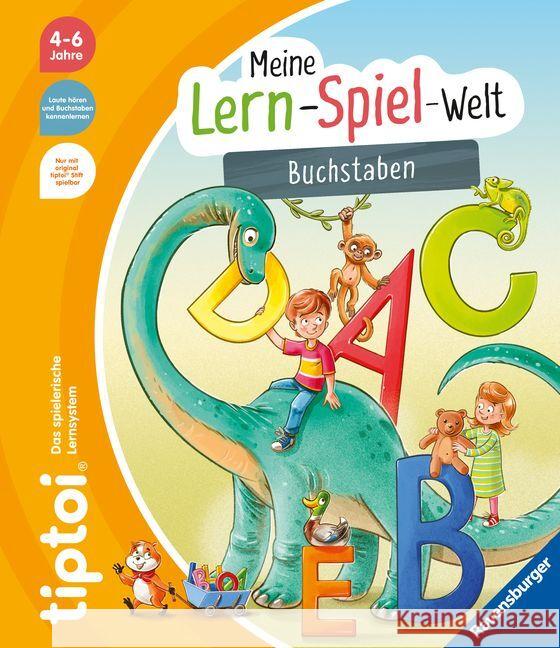 tiptoi® Meine Lern-Spiel-Welt - Buchstaben Neubauer, Annette 9783473492749 Ravensburger Verlag - książka