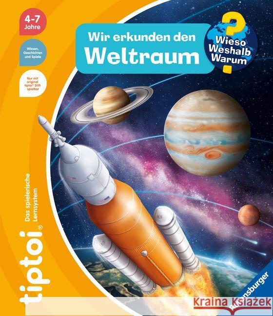 tiptoi® Wieso? Weshalb? Warum? Wir erkunden den Weltraum Tober, Heike 9783473492954 Ravensburger Verlag - książka