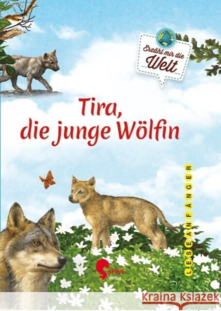 Tira, die junge Wölfin Ullke, Jana 9783968080123 Sophie Verlag - książka