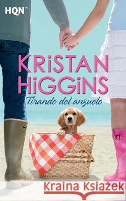 Tirando del anzuelo Higgins, Kristan 9788468724577 Hqn - książka