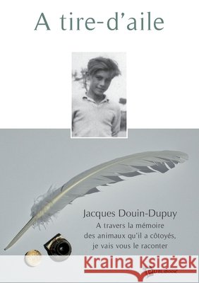 ? tire-d'aile Jacques Dupuy 9782748338850 Publibook - książka