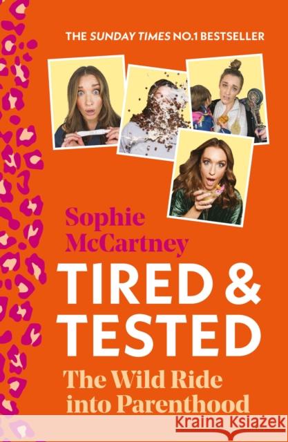 Tired and Tested: The Wild Ride into Parenthood Sophie McCartney 9780008475321 HarperCollins Publishers - książka