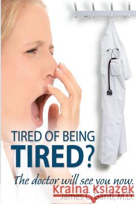 Tired of Being Tired? The Doctor Will See You Now Breese, Terri 9781481144445 Createspace - książka
