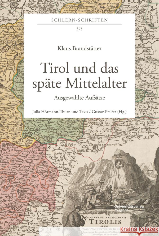 Tirol und das späte Mittelalter Brandstätter, Klaus 9783703065613 Universitätsverlag Wagner - książka