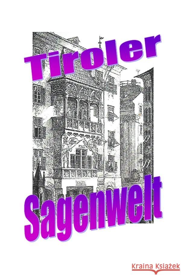 Tiroler Sagenwelt Moser, Friedrich 9783757518363 epubli - książka