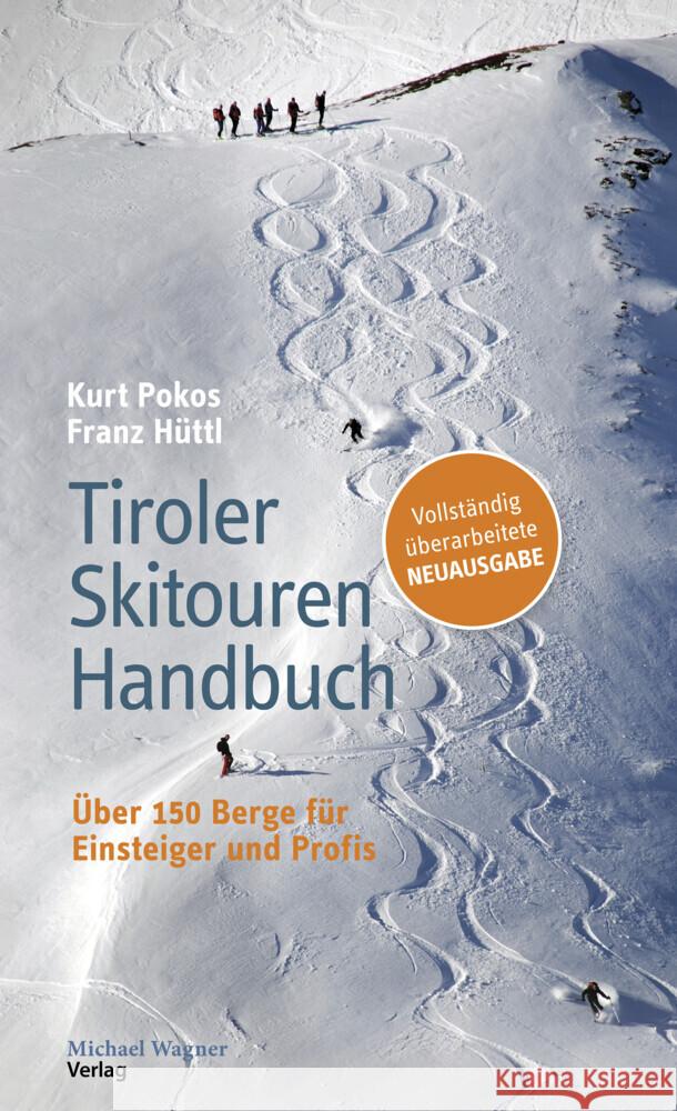 Tiroler Skitouren Handbuch Pokos, Kurt, Hüttl, Franz 9783710767661 Michael Wagner Verlag - książka