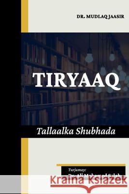 Tiryaaq. Tallaalka Shubhada Ali Mohamed Salah 9788269367720 Yaqeen Press - książka