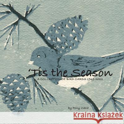 'tis the Season Ward, Polly 9781502508720 Createspace - książka