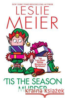 'Tis the Season Murder Meier, Leslie 9781496726742 Kensington Publishing Corporation - książka