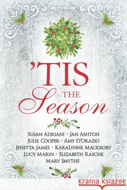 'Tis the Season: Variations on a Jane Austen Christmas Jan Ashton Julie Cooper Amy D'Orazio 9781956613094 Quills & Quartos Publishing - książka