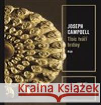 Tisíc tváří hrdiny Joseph Campbell 9788025721841 Argo - książka