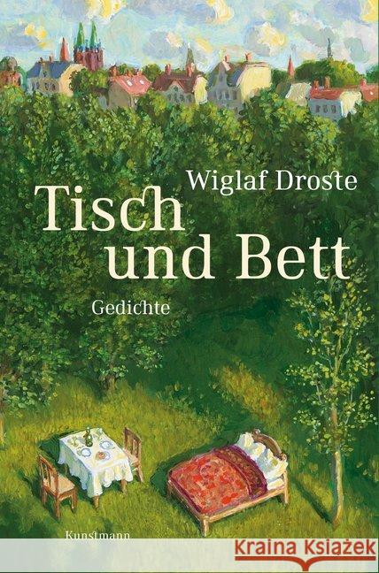 Tisch und Bett : Gedichte Droste, Wiglaf 9783956143564 Verlag Antje Kunstmann - książka