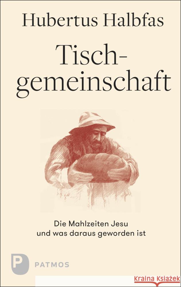 Tischgemeinschaft Halbfas, Hubertus 9783843613606 Patmos Verlag - książka