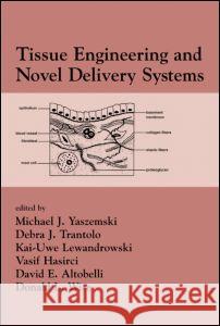 Tissue Engineering and Novel Delivery Systems Yaszemski, Michael J. 9780824747862 Marcel Dekker - książka